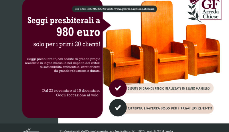 Seggi presbiterali a 980 euro solo per i primi 20 clienti!